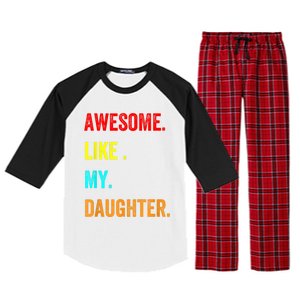 Awesome Like My Daughters Fathers Day Funny Family Humor Raglan Sleeve Pajama Set