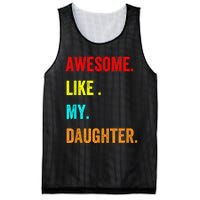 Awesome Like My Daughters Fathers Day Funny Family Humor Mesh Reversible Basketball Jersey Tank