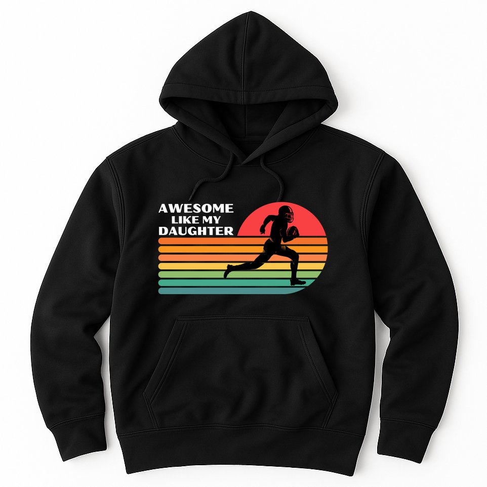 Awesome Like My Daughter Vintage Football Hoodie