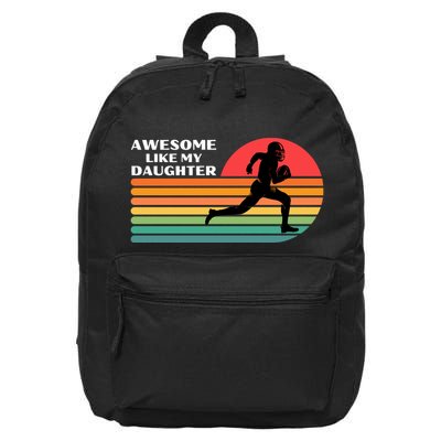 Awesome Like My Daughter Vintage Football 16 in Basic Backpack