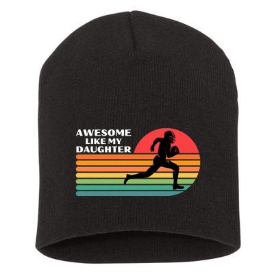 Awesome Like My Daughter Vintage Football Short Acrylic Beanie