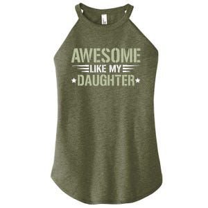 Awesome Like My Daughter Funny Dad Saying Graphic Women's Perfect Tri Rocker Tank