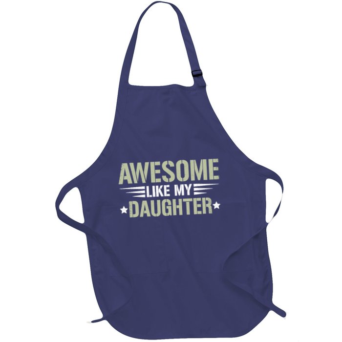 Awesome Like My Daughter Funny Dad Saying Graphic Full-Length Apron With Pockets