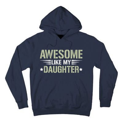 Awesome Like My Daughter Funny Dad Saying Graphic Tall Hoodie