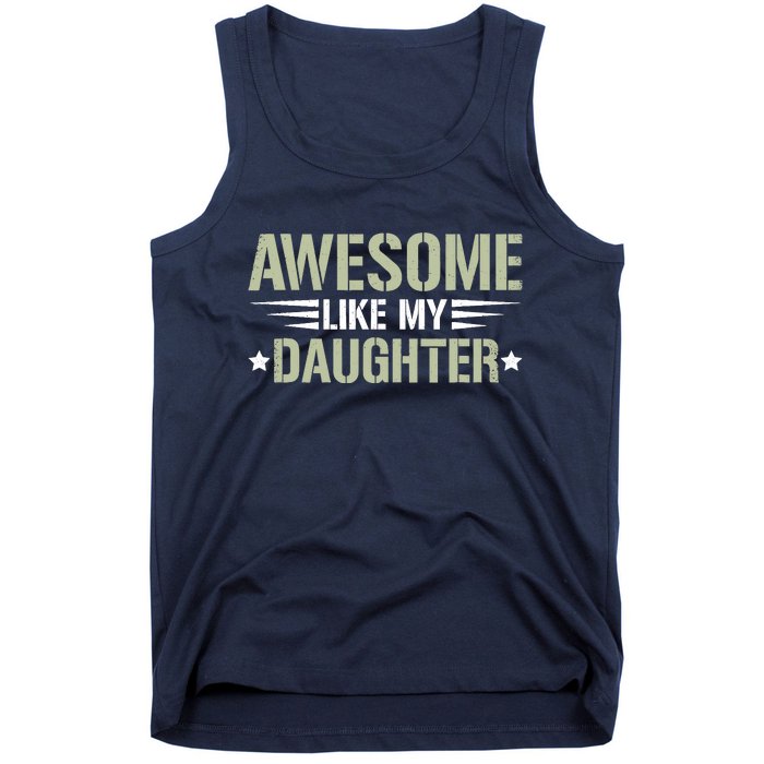 Awesome Like My Daughter Funny Dad Saying Graphic Tank Top