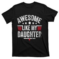 Awesome Like My Daughter Vintage Funny Dad Fathers Day T-Shirt