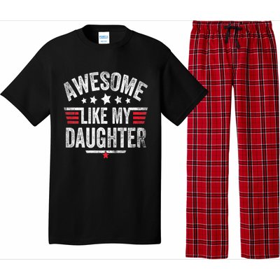 Awesome Like My Daughter Vintage Funny Dad Fathers Day Pajama Set