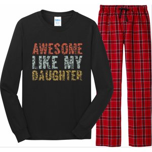 Awesome Like My Daughter Girl Dad Gift Papa Father Day Long Sleeve Pajama Set