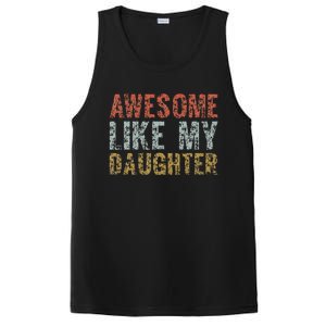 Awesome Like My Daughter Girl Dad Gift Papa Father Day PosiCharge Competitor Tank