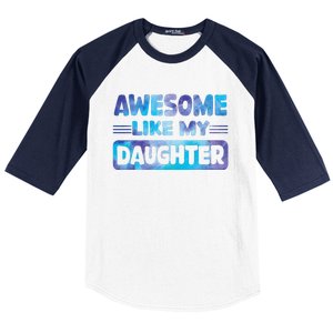 Awesome Like My Daughter Funny Fathers Day Baseball Sleeve Shirt