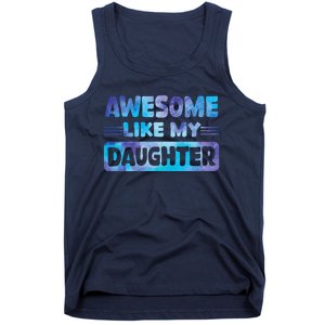 Awesome Like My Daughter Funny Fathers Day Tank Top