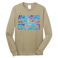 Awesome Like My Daughter Funny Fathers Day Long Sleeve Shirt