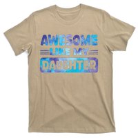 Awesome Like My Daughter Funny Fathers Day T-Shirt