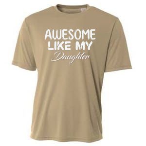 Awesome Like My Daughter Man Dad Parents Day FatherS Day Cooling Performance Crew T-Shirt