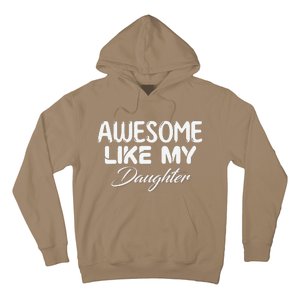 Awesome Like My Daughter Man Dad Parents Day FatherS Day Hoodie