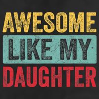 Awesome Like My Daughter FatherS Day Dad Day Funny Dad Adult Drive Performance Visor