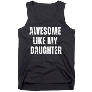 Awesome Like My Daughter Design Tank Top