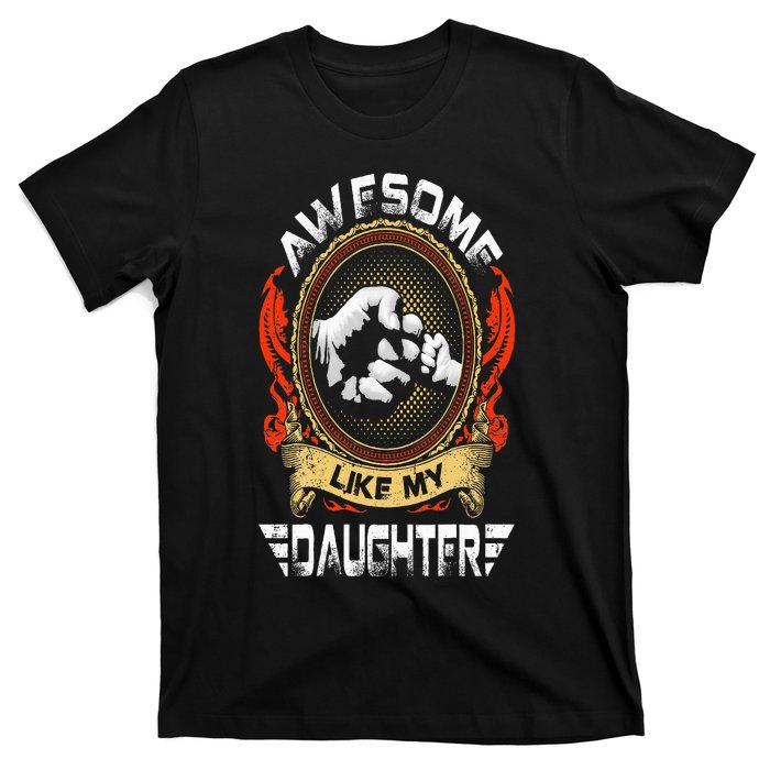 Awesome Like My Daughter Father Funny Fathers Day Dad T-Shirt