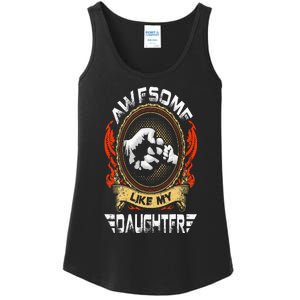 Awesome Like My Daughter Father Funny Fathers Day Dad Ladies Essential Tank