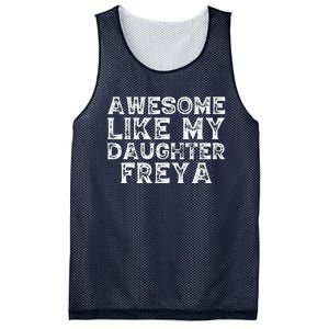 Awesome Like My Daughter Freya Dad Mom Fathers Mothers Day Mesh Reversible Basketball Jersey Tank