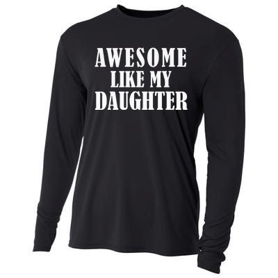 Awesome Like My Daughter Funny Father's Day Gift Dad Cooling Performance Long Sleeve Crew