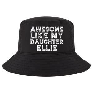 Awesome Like My Daughter Ellie Dad Mom Fathers Mothers Day Cool Comfort Performance Bucket Hat