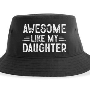 Awesome Like My Daughter Dad Joke Fathers Day Dad Sustainable Bucket Hat