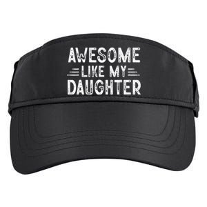 Awesome Like My Daughter Dad Joke Fathers Day Dad Adult Drive Performance Visor