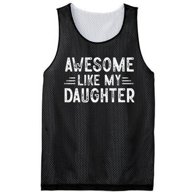 Awesome Like My Daughter Dad Joke Fathers Day Dad Mesh Reversible Basketball Jersey Tank