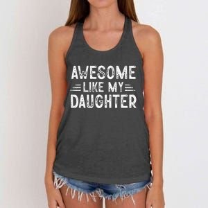 Awesome Like My Daughter Dad Joke Fathers Day Dad Women's Knotted Racerback Tank