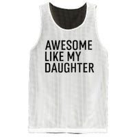 Awesome Like My Daughter Family Humor Gift Funny Fathers Day Mesh Reversible Basketball Jersey Tank