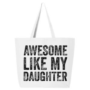 Awesome Like My Daughter Retro Dad Funny Fathers 25L Jumbo Tote