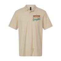 Awesome Like My Youngest Daughter Funny Vintage FatherS Day Softstyle Adult Sport Polo