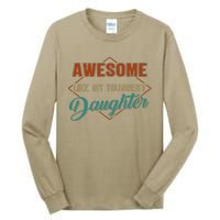 Awesome Like My Youngest Daughter Funny Vintage FatherS Day Tall Long Sleeve T-Shirt