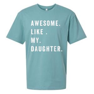 Awesome Like My Daughters Fathers Day Funny Family Humor Sueded Cloud Jersey T-Shirt