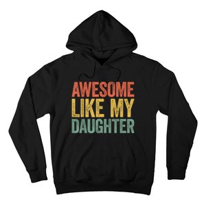 Awesome Like My Daughter Dad Fathers Day Hoodie