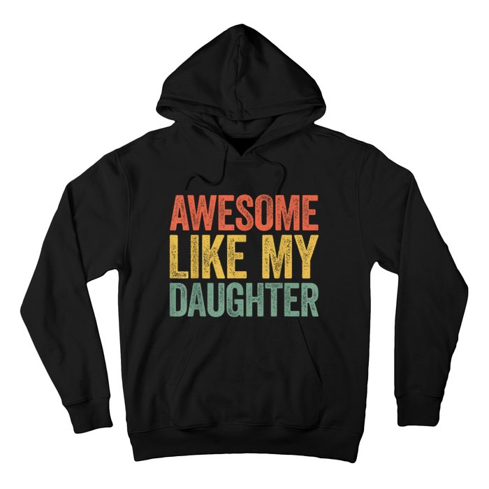 Awesome Like My Daughter Dad Fathers Day Hoodie