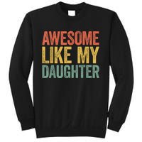 Awesome Like My Daughter Dad Fathers Day Sweatshirt