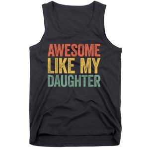 Awesome Like My Daughter Dad Fathers Day Tank Top