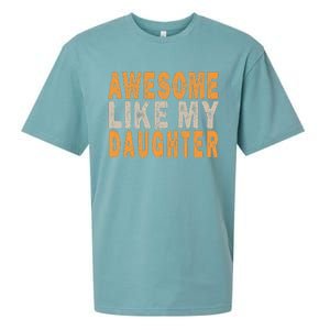 Awesome Like My Daughter Funny Mothers Fathers Day Mom Dad Sueded Cloud Jersey T-Shirt