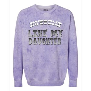 Awesome Like My Daughter Men Funny Fathers Day Dad Colorblast Crewneck Sweatshirt