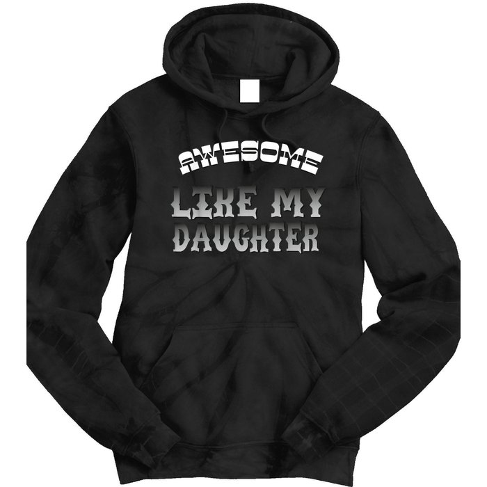 Awesome Like My Daughter Men Funny Fathers Day Dad Tie Dye Hoodie