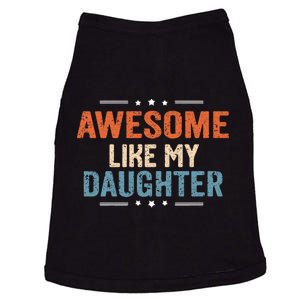 Awesome Like My Daughter Parents Day Funny Family Lovers Doggie Tank