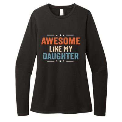 Awesome Like My Daughter Parents Day Funny Family Lovers Womens CVC Long Sleeve Shirt