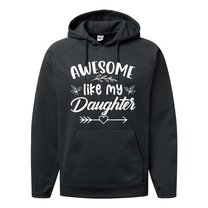 Awesome Like My Daughter Funny Fathers Day Dad Papa Men Performance Fleece Hoodie