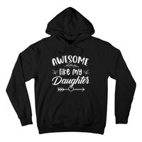 Awesome Like My Daughter Funny Fathers Day Dad Papa Men Hoodie