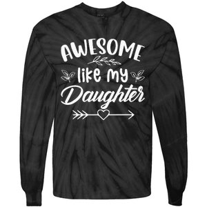 Awesome Like My Daughter Funny Fathers Day Dad Papa Men Tie-Dye Long Sleeve Shirt