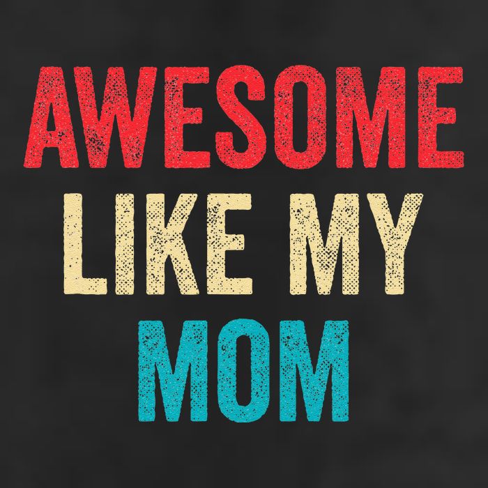 Awesome Like My Mom Funny Son Daughter 7 Panel Mesh Trucker Snapback Hat