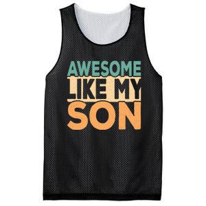 Awesome Like My Son Funny Dad Daddy Fathers Day Mesh Reversible Basketball Jersey Tank