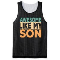 Awesome Like My Son Funny Dad Daddy Fathers Day Mesh Reversible Basketball Jersey Tank